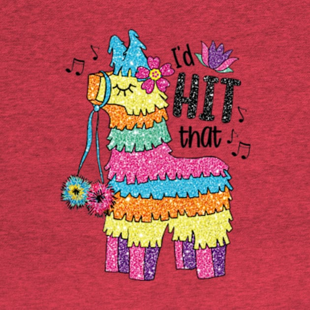 I'd HIT That Funny Mexican Pinata Donkey Cinco De Mayo by Mimimoo